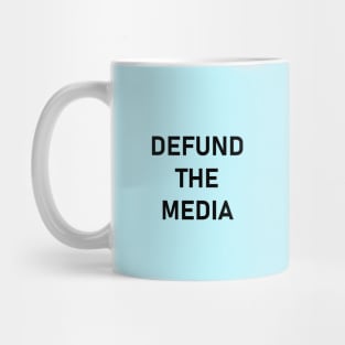 defund the media Mug